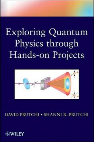 Cover of Exploring Quantum Physics through Hands-on Projects