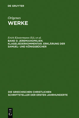 Cover of Jeremiahomilien. Klageliederkommentar. Erklarung Der Samuel- Und Koenigsbucher