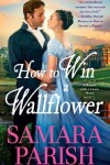 Book cover for How to Win a Wallflower