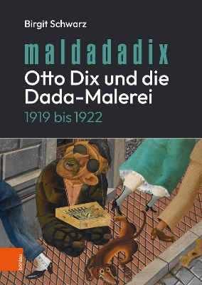 Book cover for Maldadadix. Otto Dix und die Dada-Malerei