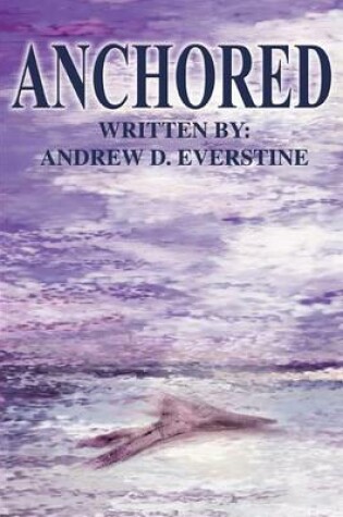 Cover of Anchored