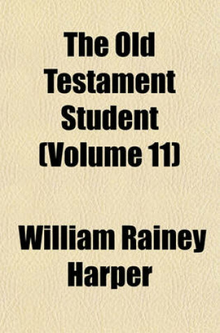 Cover of The Old Testament Student (Volume 11)