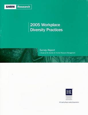 Book cover for 2005 Workplace Diversity Practices Survey Report