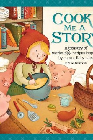 Cover of Cook Me a Story