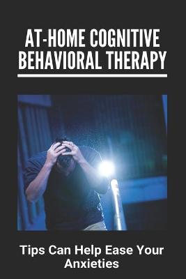 Cover of At-Home Cognitive Behavioral Therapy