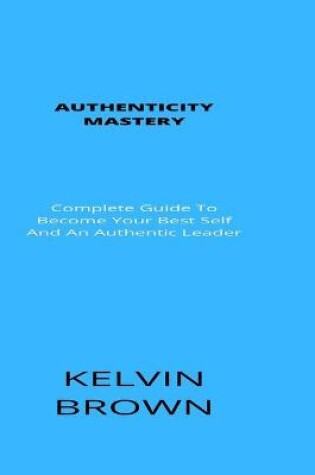 Cover of Authenticity Mastery