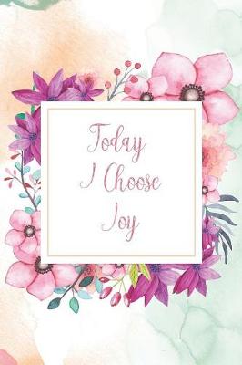 Book cover for Today I Choose Joy