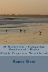 Book cover for 30 Worksheets - Comparing Numbers of 1 Digits