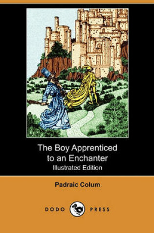 Cover of The Boy Apprenticed to an Enchanter(Dodo Press)
