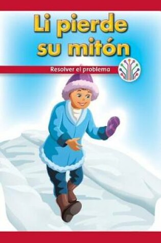 Cover of Li Pierde Su Miton: Resolver El Problema (Li Lost His Mitten: Fixing a Problem)