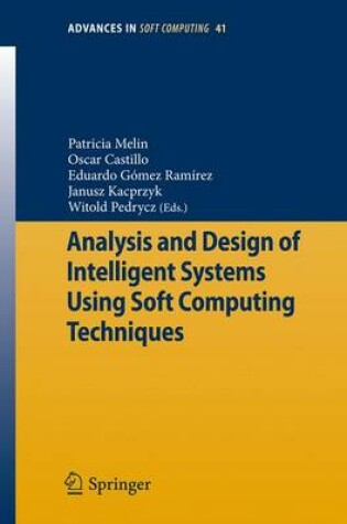 Cover of Analysis and Design of Intelligent Systems Using Soft Computing Techniques