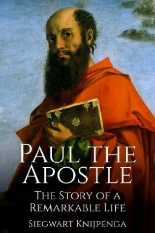 Cover of The Remarkable Story of Paul the Apostle