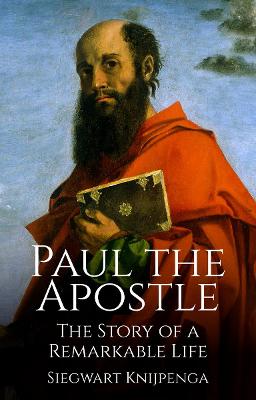 Cover of The Remarkable Story of Paul the Apostle