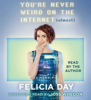 Book cover for You're Never Weird on the Internet (Almost)