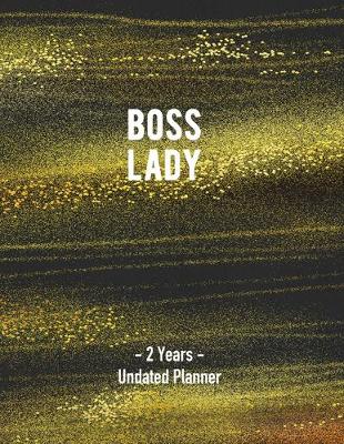 Book cover for Boss Lady 2 Years Undated Planner