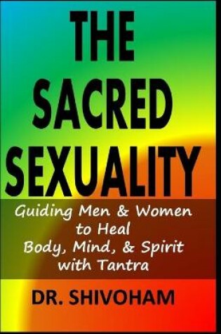 Cover of The Sacred Sexuality