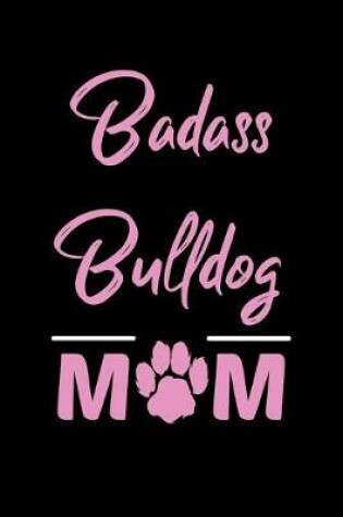 Cover of Badass Bulldog Mom