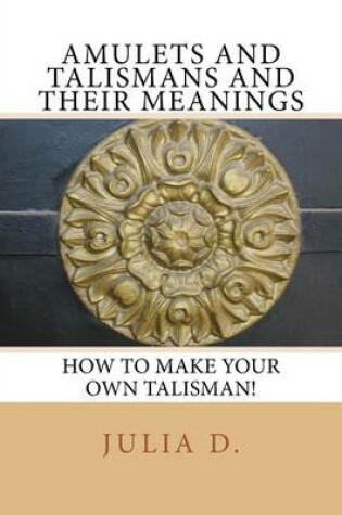 Cover of Amulets & Talismans and their meanings