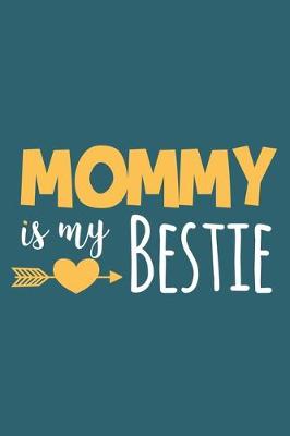 Book cover for Mommy Is My Bestie