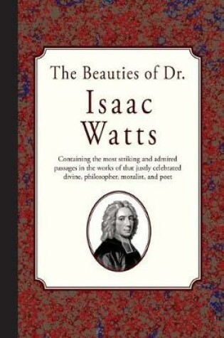 Cover of The Beauties of Dr. Isaac Watts