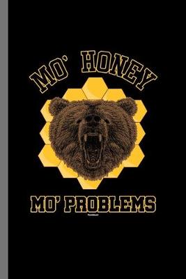 Book cover for Mo' Honey Mo' Problem