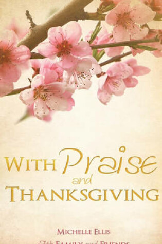 Cover of With Praise and Thanksgiving