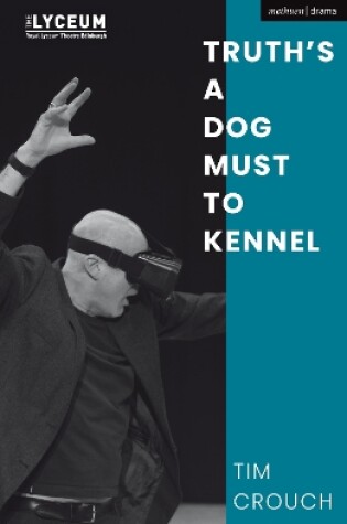 Cover of Truth’s a Dog Must to Kennel