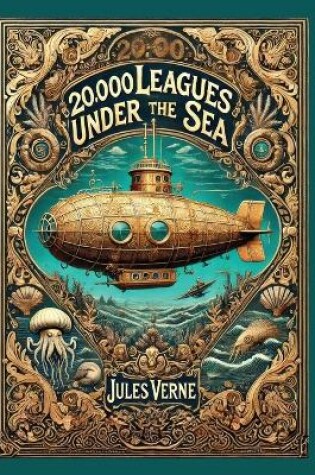 Cover of 20,000 Leagues Under the Sea (Heirloom Collection) (Matt Finished Hardcover with Jacket)