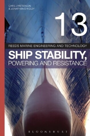 Cover of Reeds Vol 13: Ship Stability, Powering and Resistance