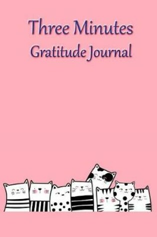 Cover of Three Minutes Gratitude Journal