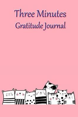 Book cover for Three Minutes Gratitude Journal