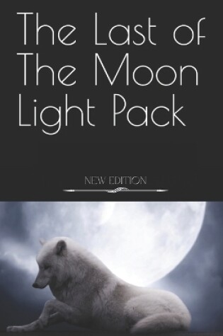 Cover of The Last of The Moon Light Pack