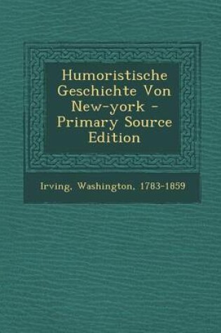 Cover of Humoristische Geschichte Von New-York