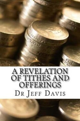 Cover of A Revelation of Tithes and Offerings