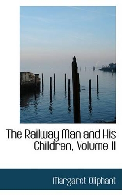 Book cover for The Railway Man and His Children, Volume II