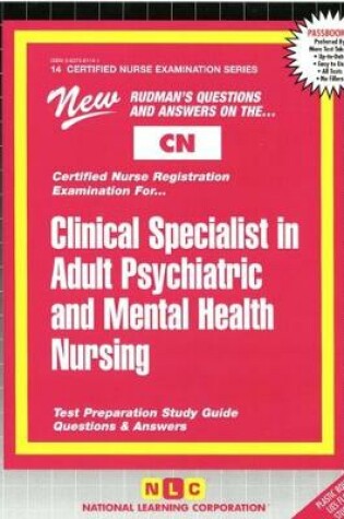 Cover of CLINICAL SPECIALIST IN ADULT PSYCHIATRIC AND MENTAL HEALTH NURSING