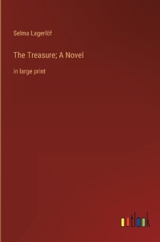 Cover of The Treasure; A Novel