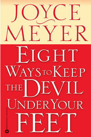 Cover of Eight Ways to Keep the Devil Under Your Feet