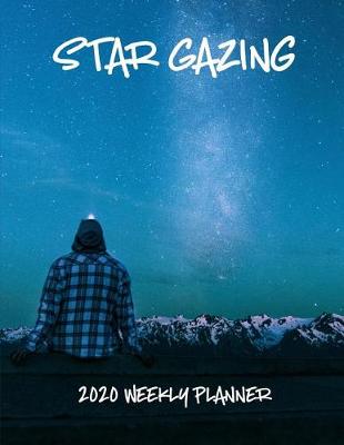 Book cover for Star Gazing 2020 Weekly Planner