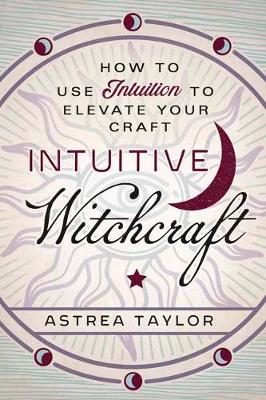 Book cover for Intuitive Witchcraft