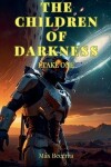 Book cover for The Children of Darkness I TAKE ONE