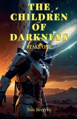 Cover of The Children of Darkness I TAKE ONE