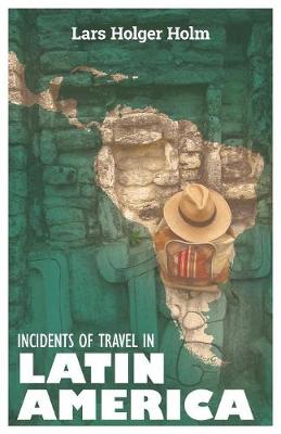 Book cover for Incidents of Travel in Latin America