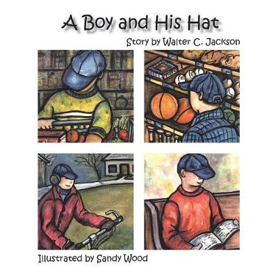 Book cover for A Boy and His Hat