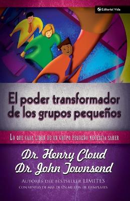 Book cover for El Poder Transformador de Los Grupos Pequeños