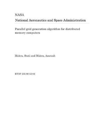 Book cover for Parallel Grid Generation Algorithm for Distributed Memory Computers