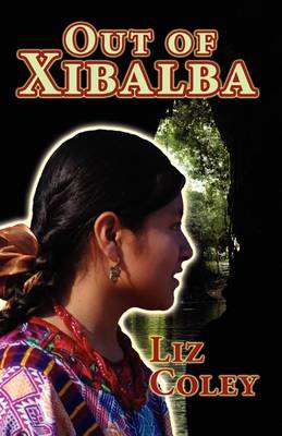Book cover for Out of Xibalba