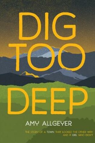 Cover of Dig Too Deep