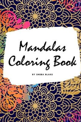 Cover of Mandalas Coloring Book for Adults (Large Softcover Adult Coloring Book)