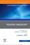 Book cover for Pediatric Endoscopy, an Issue of Gastrointestinal Endoscopy Clinics, E-Book